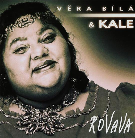 Vera Bila - Vera Bila  Kale - Rovava 2002 Edycja BMG.jpg