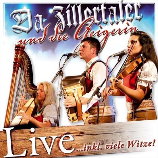 Da Zillertaler Un... - Da Zillertaler und die Geigerin - 2012 - Live - Cover.jpg