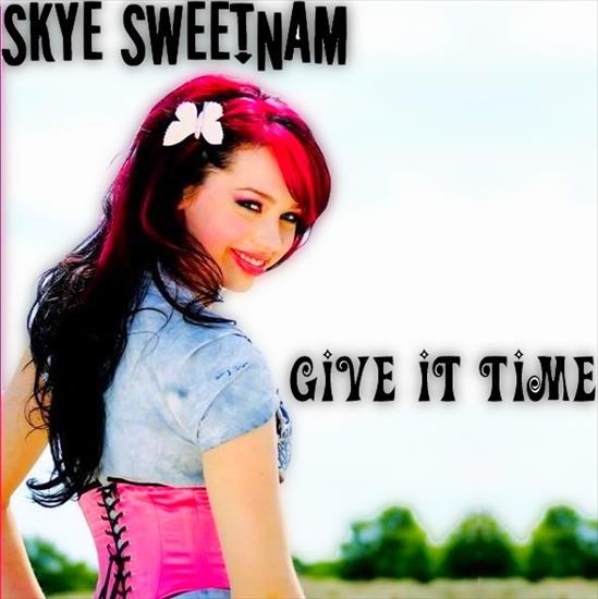 2007 - Give It Time - Skye Sweetnam  - Give It Timefront.jpg