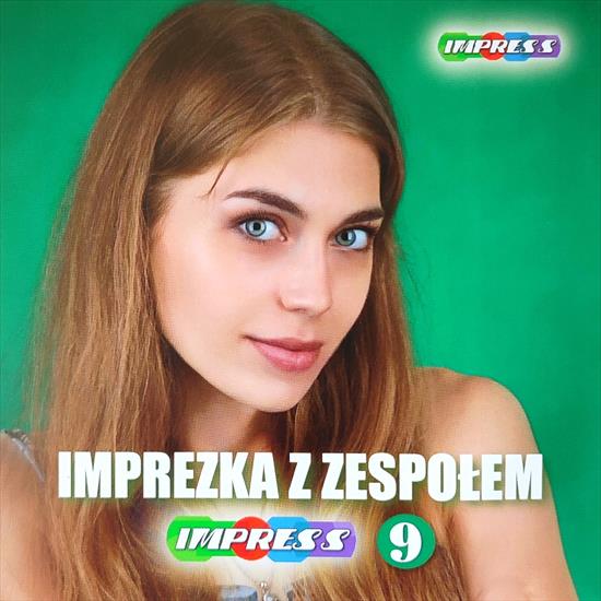 Impress - Imprezka z zespołem Impress vol.9 2022 - Impress - Imprezka z zespołem Impress vol.9 2022 - Front.jpg